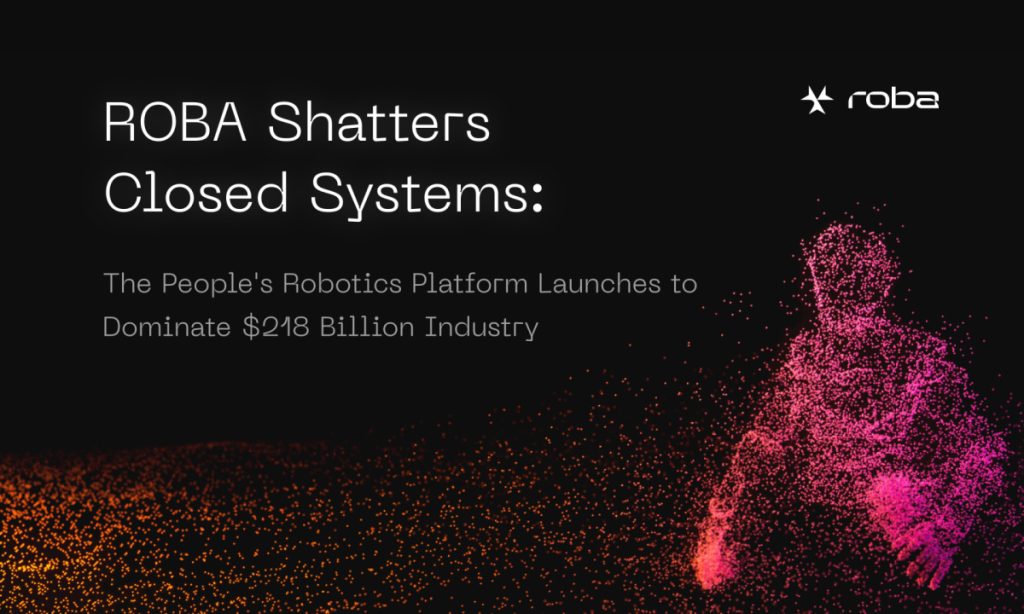 The People’s Robotics Platform Launches To Dominate $218b Industry The People's Robotics Platform Launches To Dominate $218b Industry